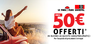 UNIROYAL | Fino a 50€ di sconto*